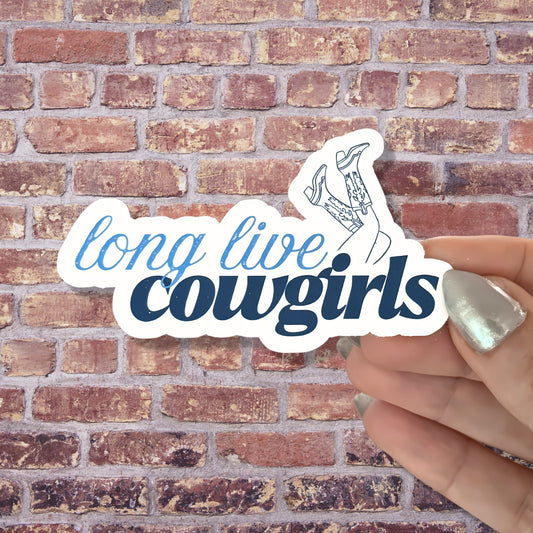 Long Live Cowgirls Sticker