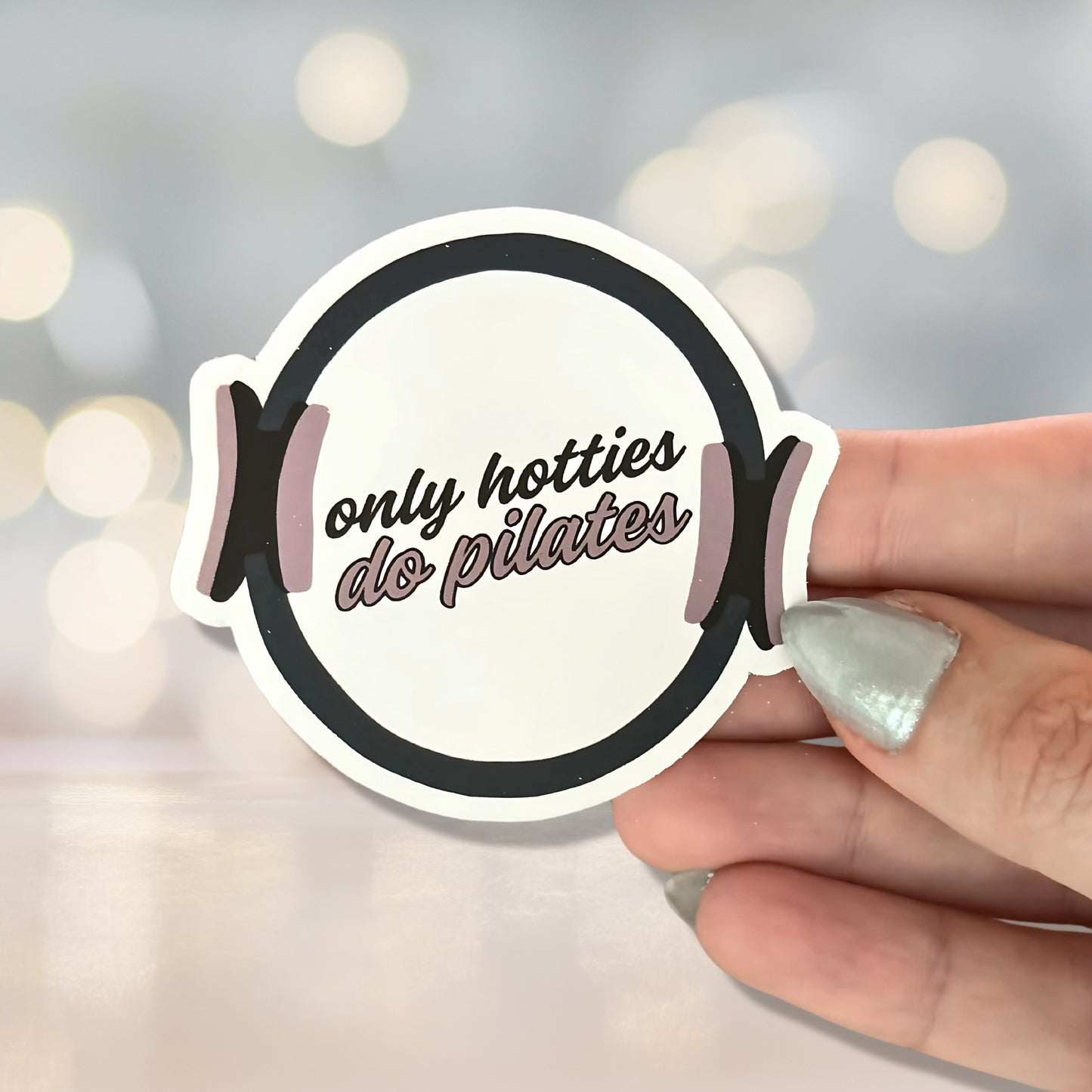 Only Hotties Do Pilates Sticker