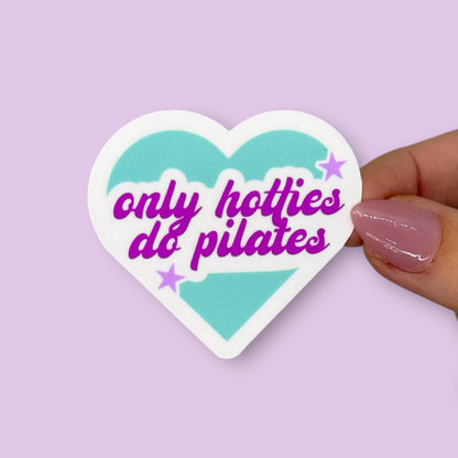 Only Hotties Do Pilates - Heart Sticker
