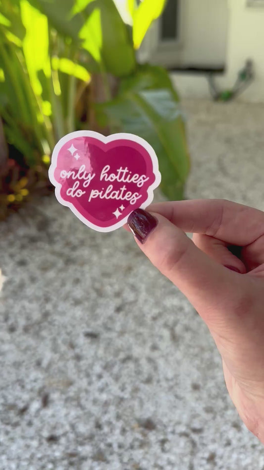 Only Hotties Do Pilates Sticker | #5